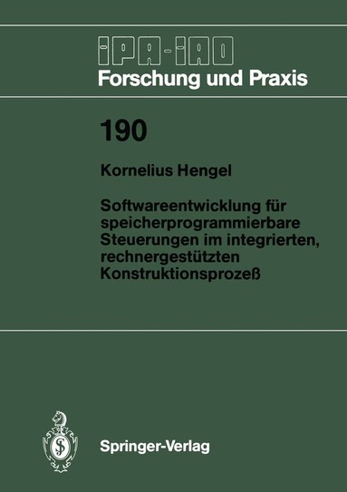 Kornelius Hengel - Softwareentwicklung für speicherprogrammierbare Steuerungen im integrierten, rechnergestützten Konstruktionsprozeß, Häftad