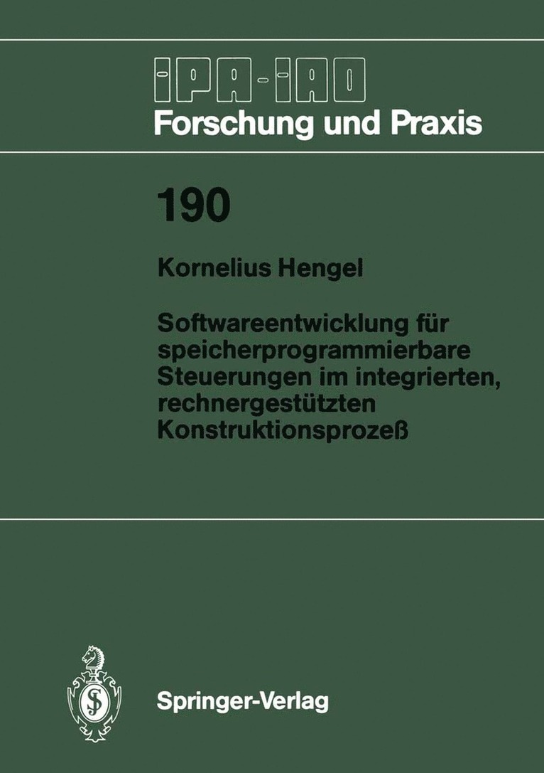 Kornelius Hengel - Softwareentwicklung für speicherprogrammierbare Steuerungen im integrierten, rechnergestützten Konstruktionsprozeß, Häftad