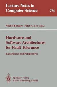 bokomslag Hardware and Software Architectures for Fault Tolerance