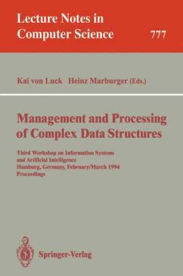 Management and Processing of Complex Data Structures 1