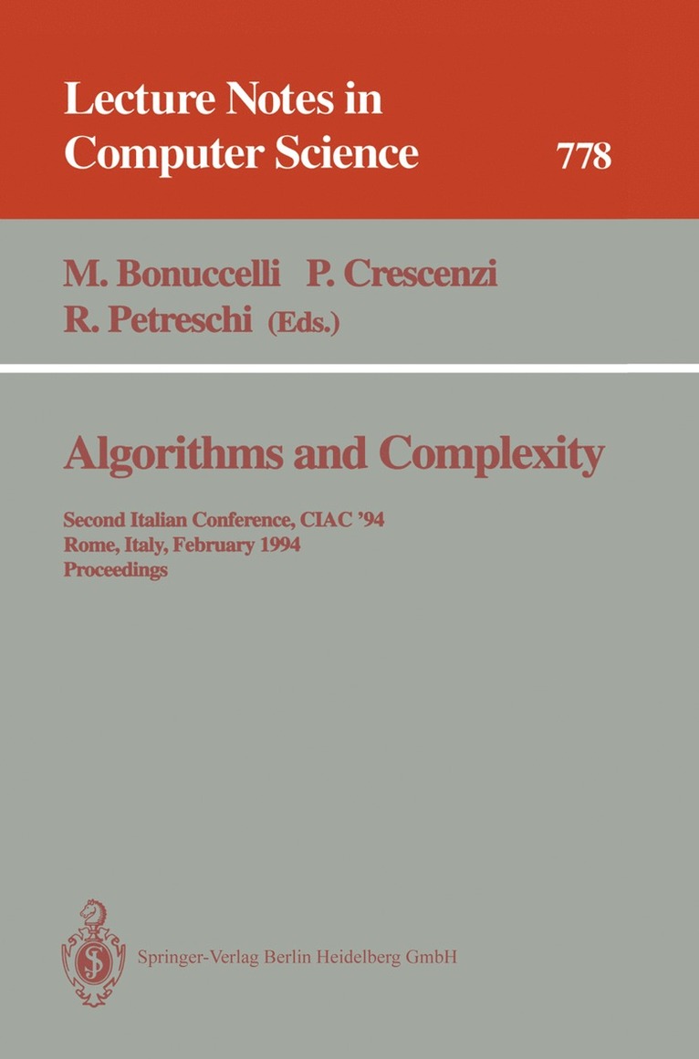 Maurizio Bonuccelli, Pierluigi Crescenzi, Rossella Petreschi - Algorithms and Complexity, Häftad