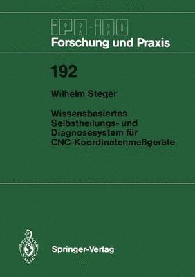 bokomslag Wissensbasiertes Selbstheilungs- und Diagnosesystem für CNC-Koordinatenmeßgeräte