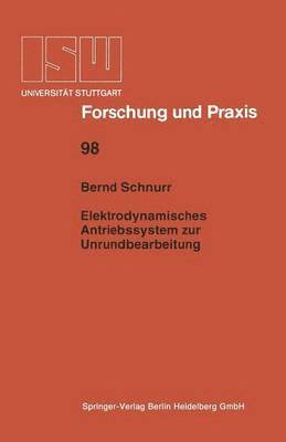 Elektrodynamisches Antriebssystem zur Unrundbearbeitung 1