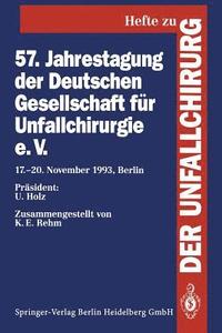 bokomslag 57. Jahrestagung der Deutschen Gesellschaft fr Unfallchirurgie e.V.