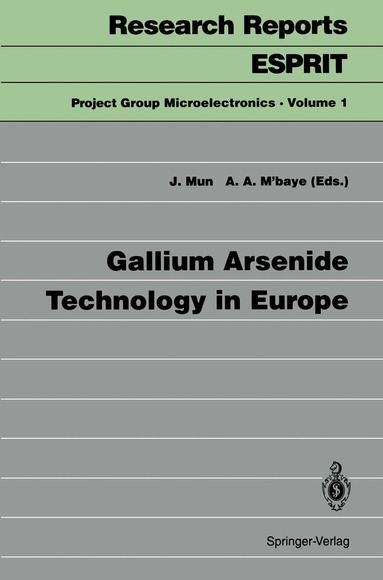 Joseph Mun, Abdoul A. M'baye - Gallium Arsenide Technology in Europe, Häftad