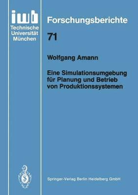 bokomslag Eine Simulationsumgebung fr Planung und Betrieb von Produktionssystemen