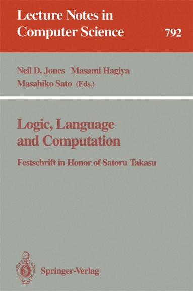 Neil Jones, Masami Hagiya, Masahiko Sato - Logic, Language and Computation, Häftad