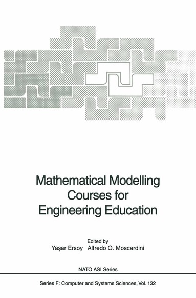 Yasar Ersoy, Alfredo O. Moscardini - Mathematical Modelling Courses for Engineering Education, Inbunden