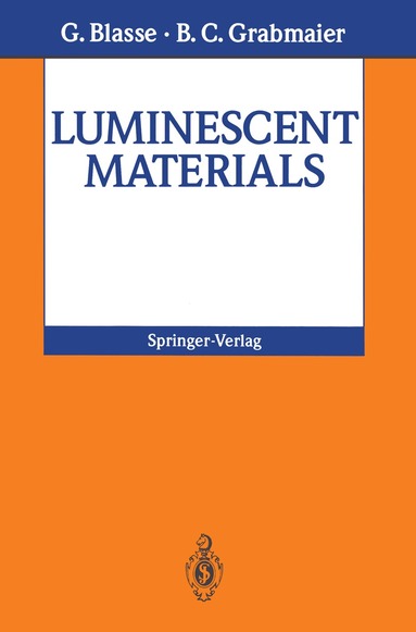 G. Blasse, B.C. Grabmaier - Luminescent Materials, Häftad