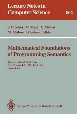 bokomslag Mathematical Foundations of Programming Semantics