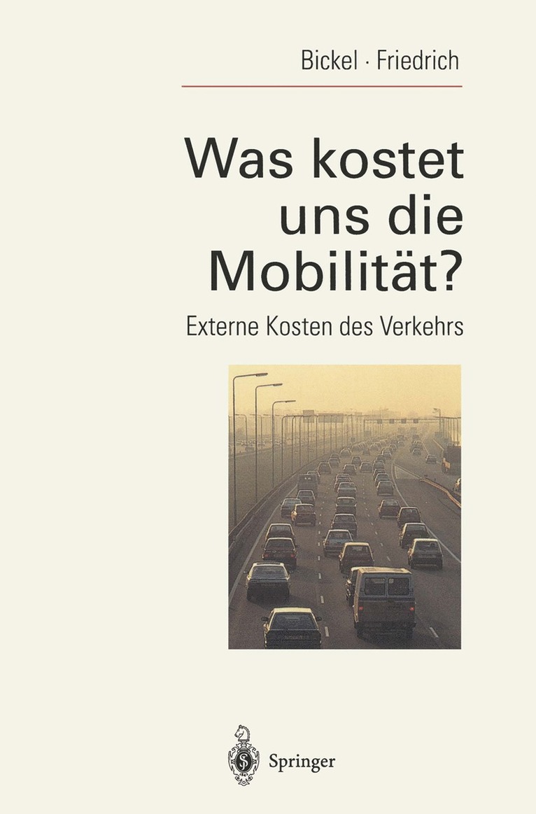 Peter Bickel, Rainer Friedrich - Was kostet uns die Mobilität?, Häftad