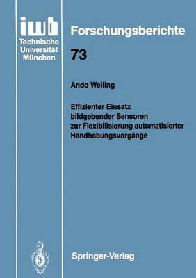 Effizienter Einsatz bildgebender Sensoren zur Flexibilisierung automatisierter Handhabungsvorgnge 1