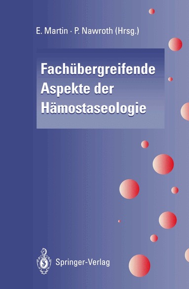 E. Martin, P.P. Nawroth - Fachübergreifende Aspekte der Hämostaseologie, Häftad