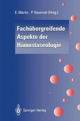 Fachbergreifende Aspekte der Hmostaseologie 1