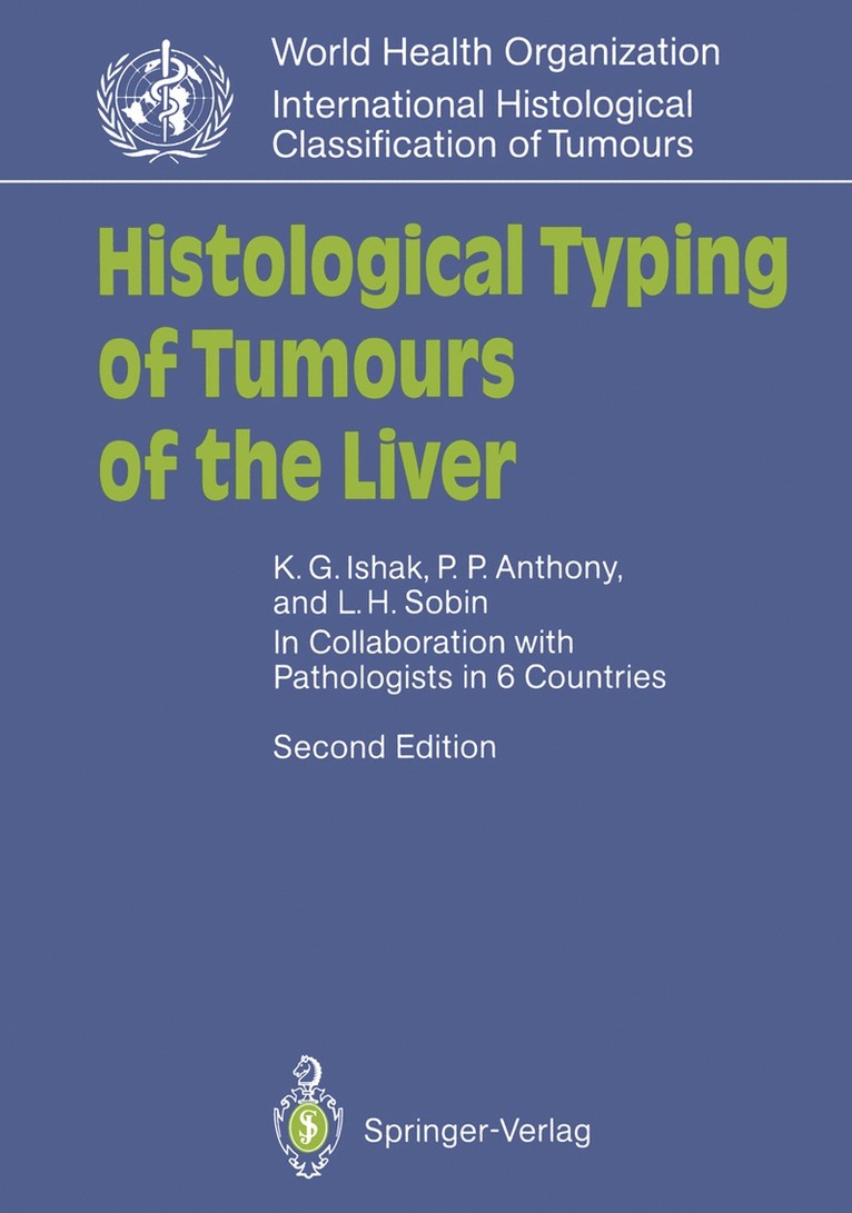 Kamal G. Ishak, Peter P. Anthony, Leslie H. Sobin, Kamal G. Ishak, Peter P. Anthony - Histological Typing of Tumours of the Liver, Häftad