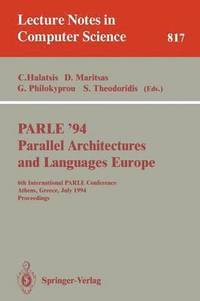 bokomslag PARLE '94 Parallel Architectures and Languages Europe