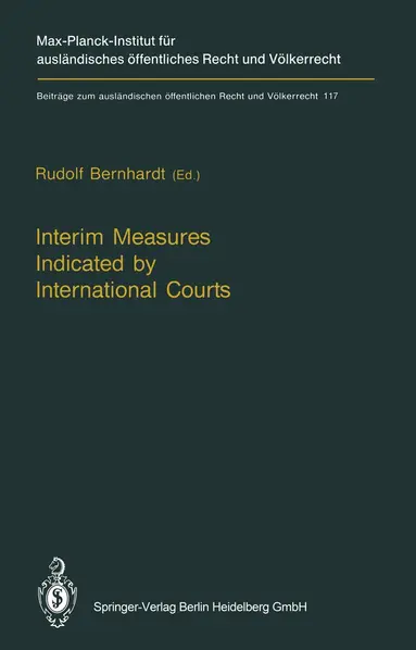 Rudolf Bernhardt, Rudolf Bernhardt - Interim Measures Indicated by International Courts, Inbunden