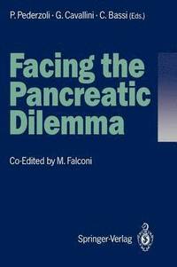 bokomslag Facing the Pancreatic Dilemma
