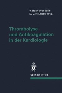 bokomslag Thrombolyse und Antikoagulation in der Kardiologie