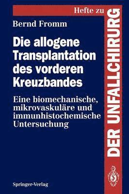 bokomslag Die allogene Transplantation des vorderen Kreuzbandes