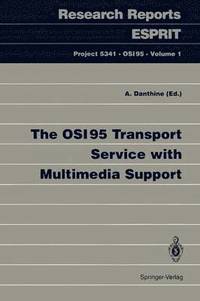 bokomslag The OSI95 Transport Service with Multimedia Support