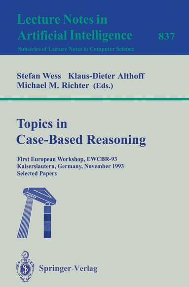 Stefan Wess, Klaus-Dieter Althoff, Michael Richter - Topics in Case-Based Reasoning, Häftad