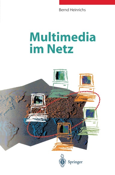 Bernd Heinrichs - Multimedia im Netz, Häftad