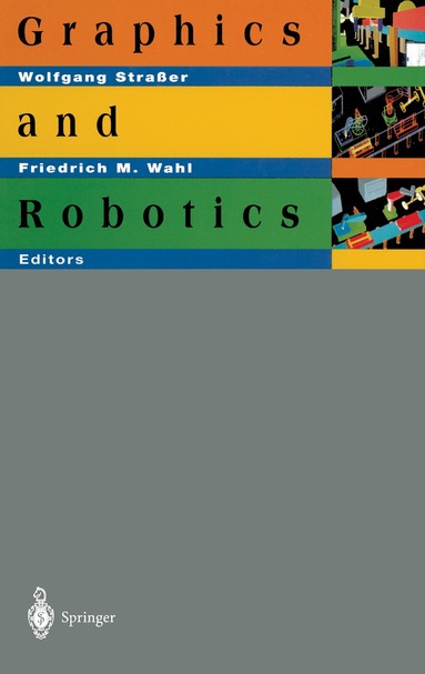 Wolfgang Straßer, Friedrich M. Wahl - Graphics and Robotics, Häftad
