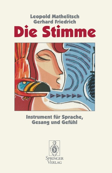 Leopold Mathelitsch, Gerhard Friedrich, Leopold Mathelitsch, Gerhard Friedrich - Die Stimme, Häftad