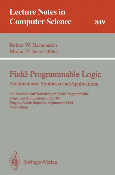Reiner W. Hartenstein, Michal Z. Servit - Field-Programmable Logic: Architectures, Synthesis and Applications, Häftad