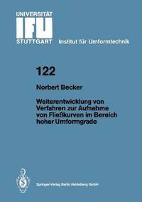 bokomslag Weiterentwicklung von Verfahren zur Aufnahme von Fliekurven im Bereich hoher Umformgrade