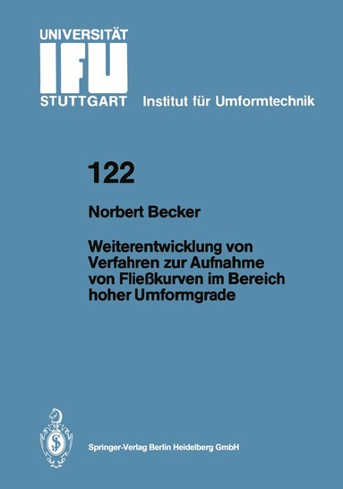 Norbert Becker - Weiterentwicklung von Verfahren zur Aufnahme von Fließkurven im Bereich hoher Umformgrade, Häftad