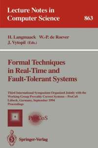 bokomslag Formal Techniques in Real-Time and Fault-Tolerant Systems