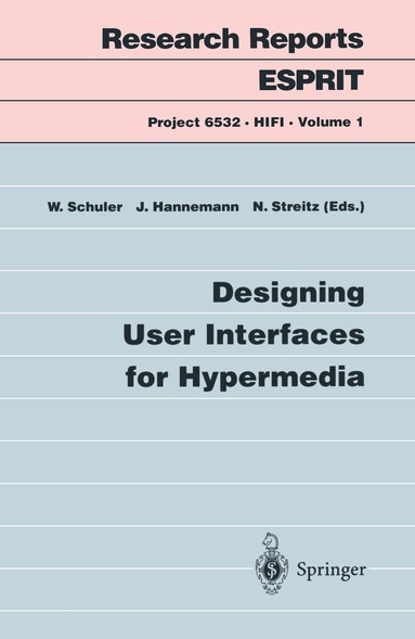 Wolfgang Schuler, Jörg Hannemann, Norbert Streitz - Designing User Interfaces for Hypermedia, Häftad