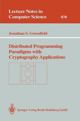 bokomslag Distributed Programming Paradigms with Cryptography Applications