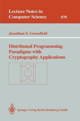 Distributed Programming Paradigms with Cryptography Applications