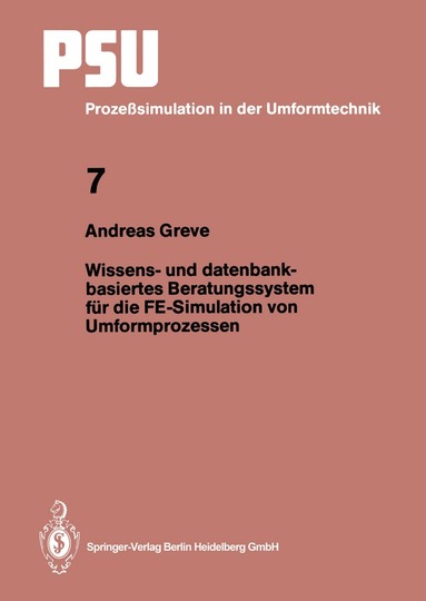Andreas Greve - Wissens- und datenbankbasiertes Beratungssystem für die FE-Simulation von Umformprozessen, Häftad
