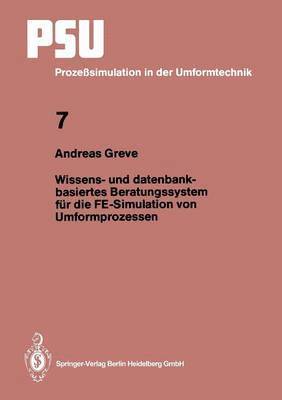 bokomslag Wissens- und datenbankbasiertes Beratungssystem fr die FE-Simulation von Umformprozessen