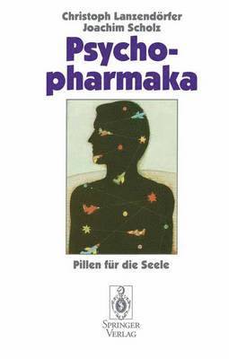 Christoph Lanzendörfer, Joachim Scholz - Psychopharmaka, Häftad