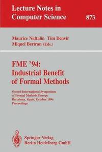 bokomslag FME '94: Industrial Benefit of Formal Methods