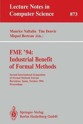 FME '94: Industrial Benefit of Formal Methods 1