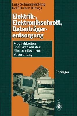 bokomslag Elektrik-, Elektronikschrott, Datenträgerentsorgung