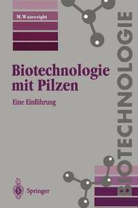 bokomslag Biotechnologie mit Pilzen