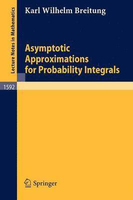 Asymptotic Approximations for Probability Integrals 1