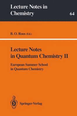 Lecture Notes in Quantum Chemistry II 1