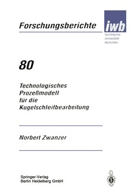 bokomslag Technologisches Prozeßmodell für die Kugelschleifbearbeitung