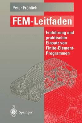 Peter Fröhlich, Peter Frahlich, Peter Frohlich - FEM-Leitfaden, Häftad