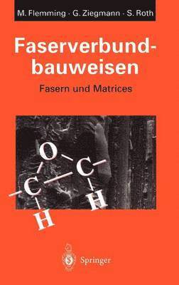 Manfred Flemming, Gerhard Ziegmann, Siegfried Roth - Faserverbundbauweisen, Inbunden