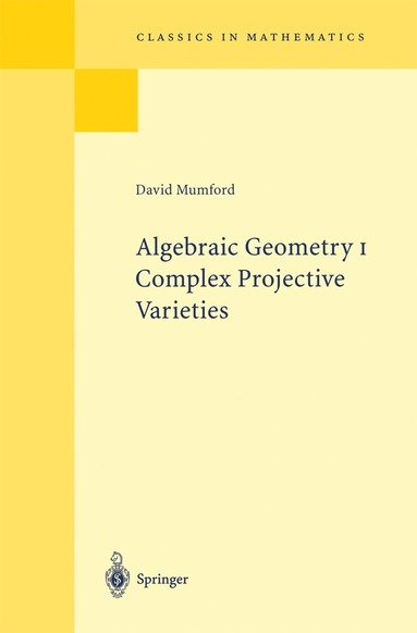 David Mumford - Algebraic Geometry I, Häftad