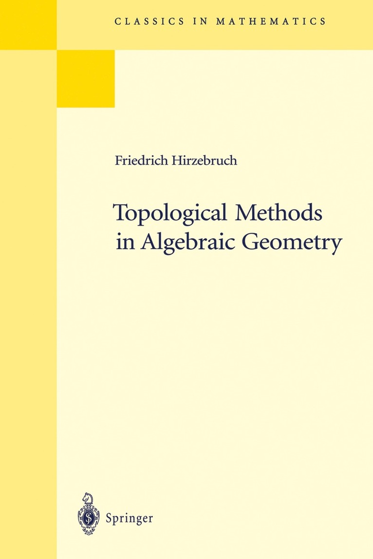 Topological Methods in Algebraic Geometry 1